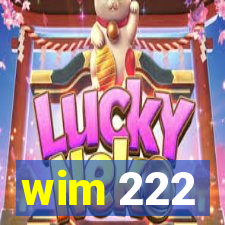 wim 222
